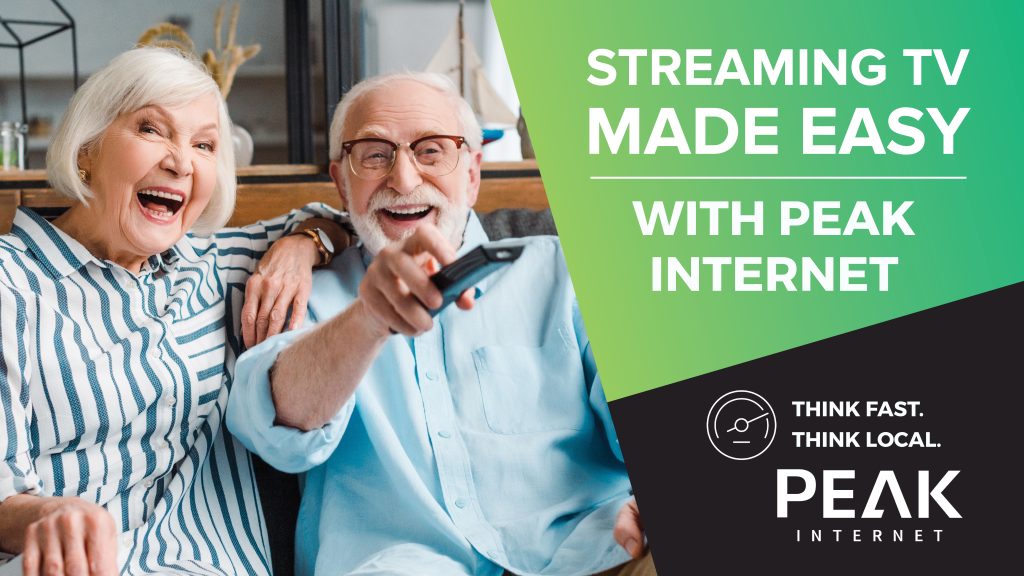 PEAK Internet High-Speed Fiber Internet allows you to binge better by optimizing your Streaming TV experience.